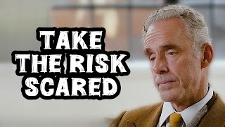 Jordan Peterson: “You Should Be Afraid of Taking Risks and Pursuing Something Meaningful”