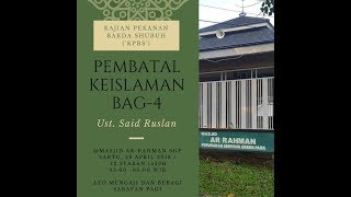 10 Pembatal KeIslaman bag - 4 - bersama Ust. Said Ruslan