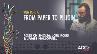 From Paper to Plugin - A Guided Tour of Digital Filters - Ross Chisholm, Joel Ross & James Hallowell
