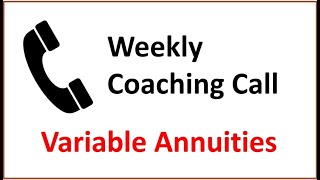 Series 7 Exam Prep - Variable Annuity Coaching Call Replay