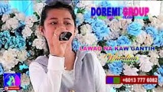 Doremi Group Wardina  Lawag Na Kaw Gantih Cover Song