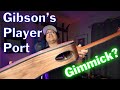 Is The Gibson Player Port A Gimmick ? Gibson G Bird Review