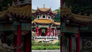 Maokong Gondola in Taipei, Taiwan! 🇹🇼🚠@impossiblethree #shorts