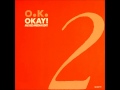 O.K. - Okay!