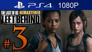 The Last Of Us Remastered Left Behind Walkthrough Part  3 [1080p HD] (HARD) - No Commentary