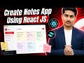 Create Notes App Using React Js & Tailwind | React Js Project 