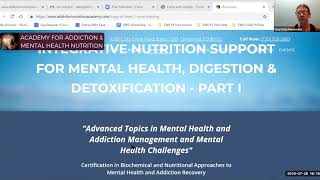 Integrative Nutrition Support for Mental Health, Digestion, and Detoxification, PARTS 1 & II