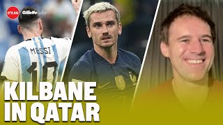 WORLD CUP FINAL PREVIEW | Player of the tournament, what Ireland can learn | Kilbane LIVE from Qatar