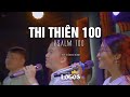 THI THIÊN 100 | Worship Logos | MV Official | Thánh Ca