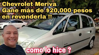 Chevrolet Meriva la compre descompuesta arreglé y gané en revenderla camionetas y autos usados