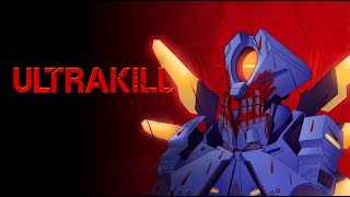 ULTRAKILL | Day 9.2 of Committing War Crimes | The Cyber Grind LEVEL 28 \u0026 UP