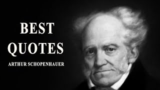 Arthur Schopenhauer Best Quotes
