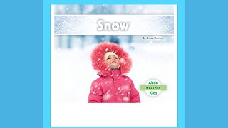 SNOW by Grace Hansen : kids books read aloud