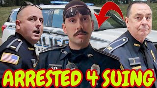 ARRESTED FOR SUING THE COPS!