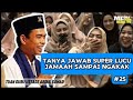 TANYA JAWAB UAS‼️SUPER LUCU JAMAAH SAMPAI NGAKAK