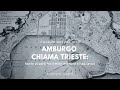 Amburgo chiama Trieste: storie di porti fra il Mare del Nord e l’Adriatico [Parte 1]