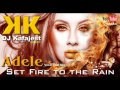 Adele - Set Fire To The Rain (DJ KAFAJEST DRAG MIXSHOW)