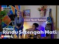 Rindu Setengah Mati - Resti Rahayu feat Ricky (d'Masiv Cover)