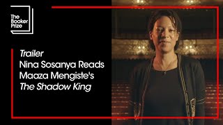 Trailer: Nina Sosanya Reads Maaza Mengiste's 'The Shadow King' | The Booker Prize