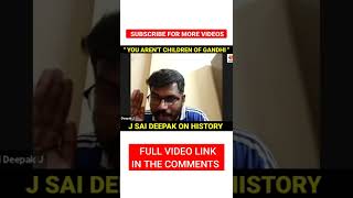 Must Watch For Every Hindu | You Aren't Children Of Gandhi - J Sai Deepak on Fake Marxist History