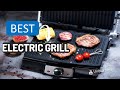 Best Electric Grill 2022 [Top 5]