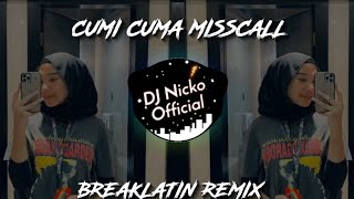 Download Lagu DJ Nicko ft Ronal GIlak Cumi Cuma Misscall... MP3 Gratis