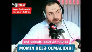 Baş Vermiş İbrətli hadisə- Yaşar Qurbanov