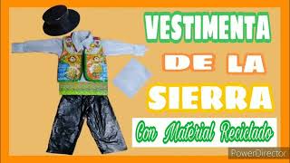 TRAJE PARA NIÑO DE LA SIERRA CON MATERIAL RECICLADO♻️