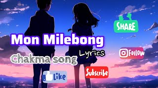 MON MILEBONG  |   Lyrics video |  #chakma_hit_song #youtube