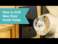 How to Drill New Door Knob Holes