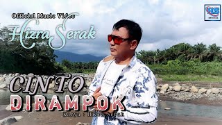 Hizra Serak - Cinto Dirampok - Minang terbaru (official music video)