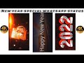 New Year Special whatsapp status 🤩 | Happy new year status #status #newyearstatus #2022 #2022Short