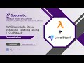 AWS Lambda Data Pipeline Testing Using LocalStack and Specmatic