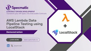 AWS Lambda Data Pipeline Testing Using LocalStack and Specmatic
