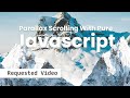 Simple Parallax Scrolling Effect with CSS & Vanilla JavaScript |Parallax Scrolling Effect Using js