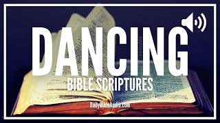 Bible Verses About Dancing |  What The Bible Says About Those Who Dance (BLESSED SCRIPTURES)