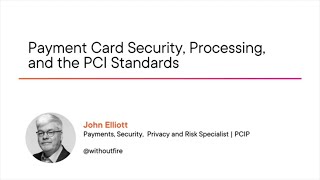 Cyber Security Skills: Payment Card Security, Processing, and the PCI Standards Course Preview