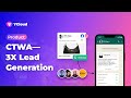 Click to WhatsApp Ads(CTWA): 3X Lead Generation, Higher Conversions & WhatsApp Marketing Growth 🚀