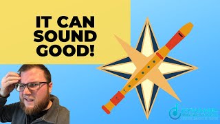 How To Make A Recorder Sound Good: The Big 3