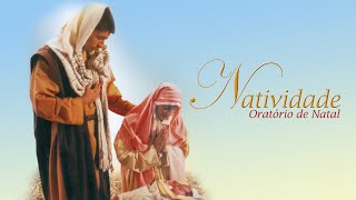 Natividade - Oratório de Natal (DVD Completo)