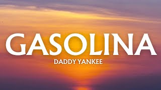 Daddy Yankee - Gasolina Lyrics