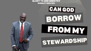 Can God Borrow from My Stewardship