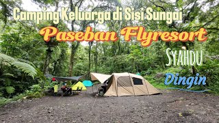 CAMPING DiSISI SUNGAI PASEBAN FLYRESORT DENGAN TENDA LANDWOLF I SERASA CAMPING DALAM HUTAN