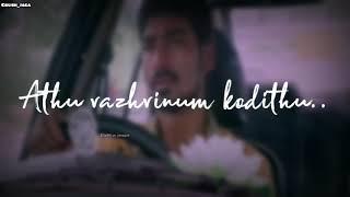 Vali Endral kadhalin vali Than💔|Anegan🖤|WhatsApp Status tamil|Editz jaga