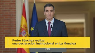 Pedro Sánchez realiza una declaración institucional en La Moncloa