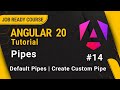 Angular 20 Tutorial for Beginners | Pipe in Angular | How To Create Custom Pipe | #14