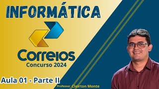 Aula 01 - Parte II  Correios IBFC   Sistema operacional e BOOT (BIOS, POST, SETUP)