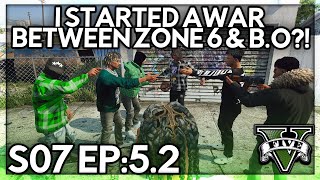 Episode 5.2: I Started a War Between Zone 6 \u0026 B.O?! | GTA RP | Grizzley World Whitelist