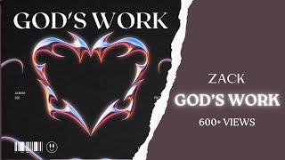 God's Work - Zack | (Prod by.Shanky Beats) | OFFICIAL AUDIO | 2022