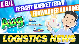 Logistics News in August 2022. Explained Digitalization in Logistics Industory, Forwarder Ranking.